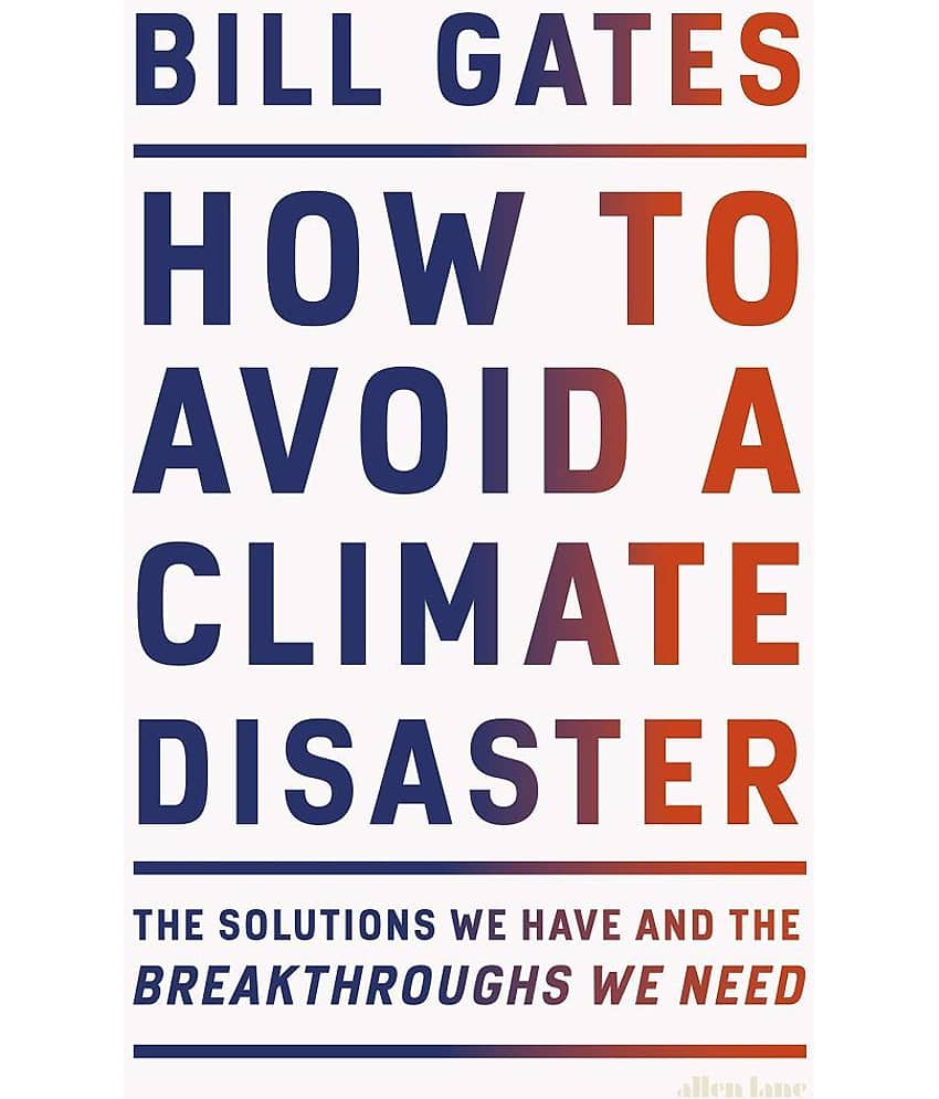 How to Avoid a Climate Disaster: The Solutions We Have and the Breakthroughs We Need by Bill Gates - Hardcover 2021 - Stationery | Buy online on ZillyBuy