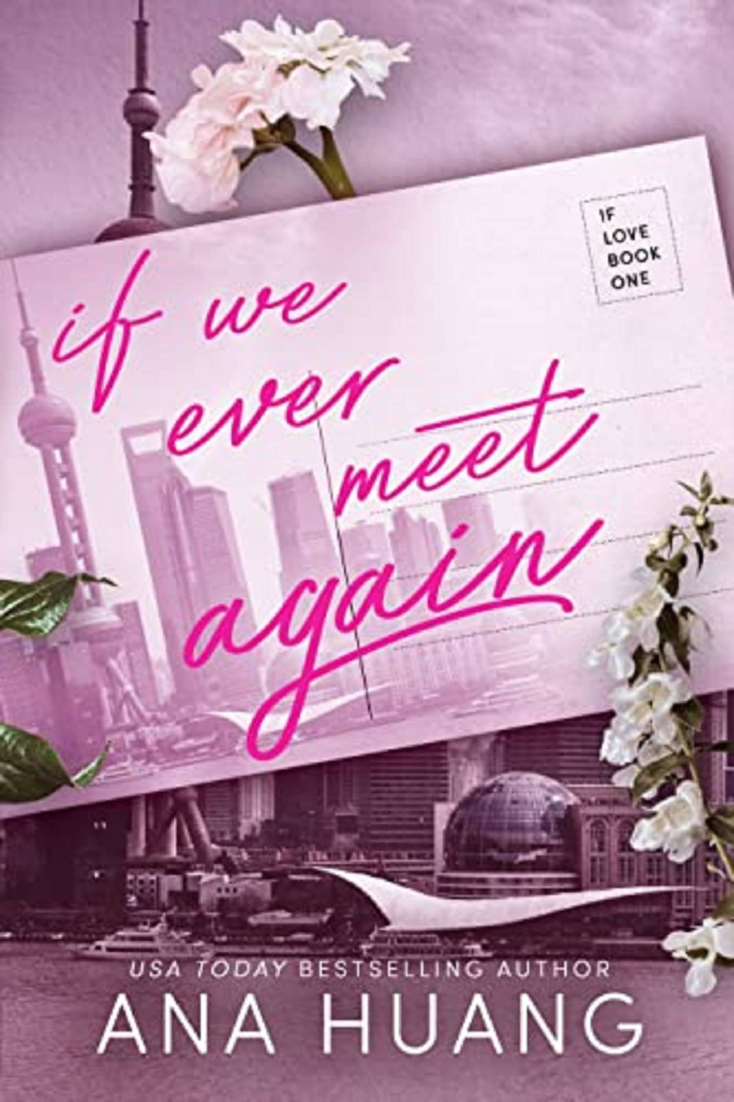 If We Ever Meet Again: 1 (If Love) Paperback – Import, 9 June 2020 If We Ever Meet Again: 1 (If Love) Paperback – Import, 9 June 2020