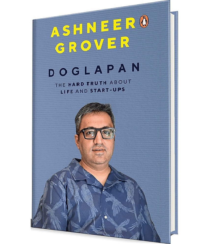 Doglapan: The Hard Truth about Life and Start-Ups Hardcover - 10 December 2022 by Ashneer Grover - Stationery | Buy online on ZillyBuy