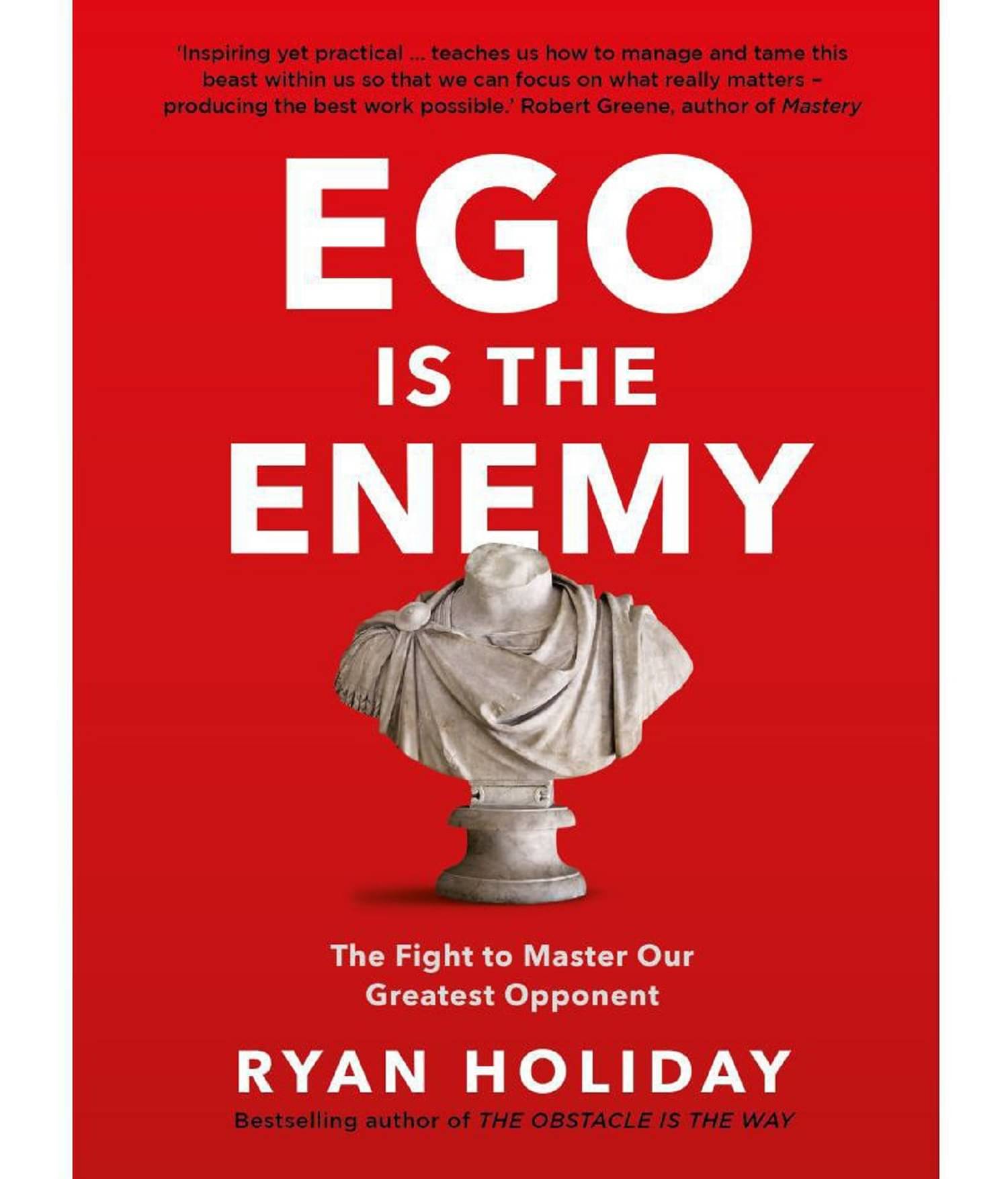     			Ego Is The Enemy