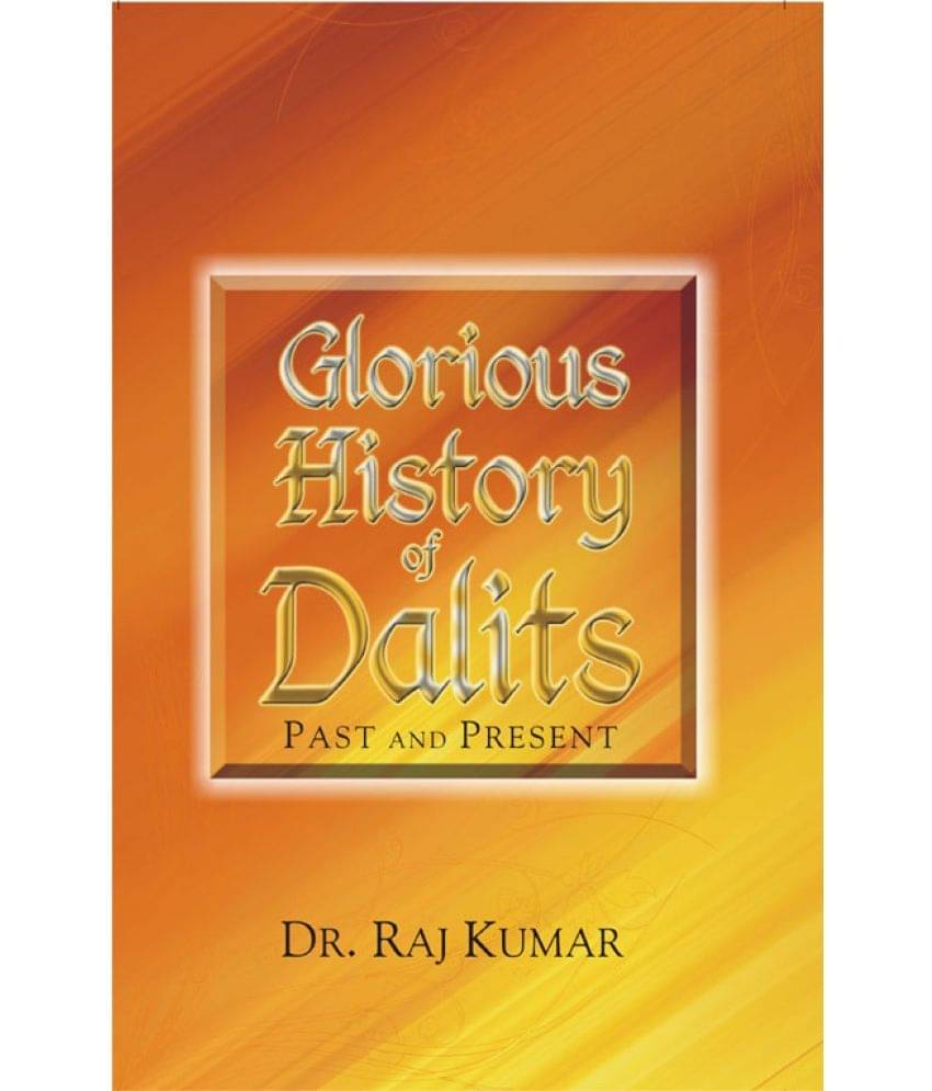     			Glorious History of Dalits: Past and Present [Hardcover]