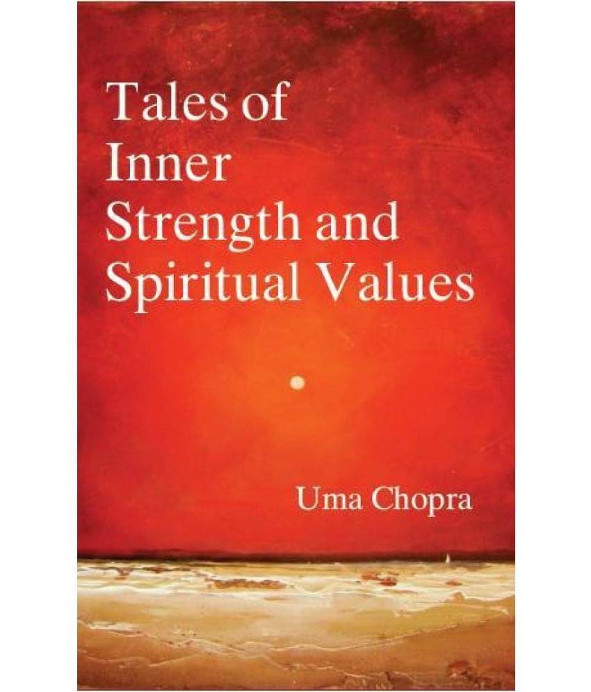     			Tales of Inner Strength and Spiritual Values