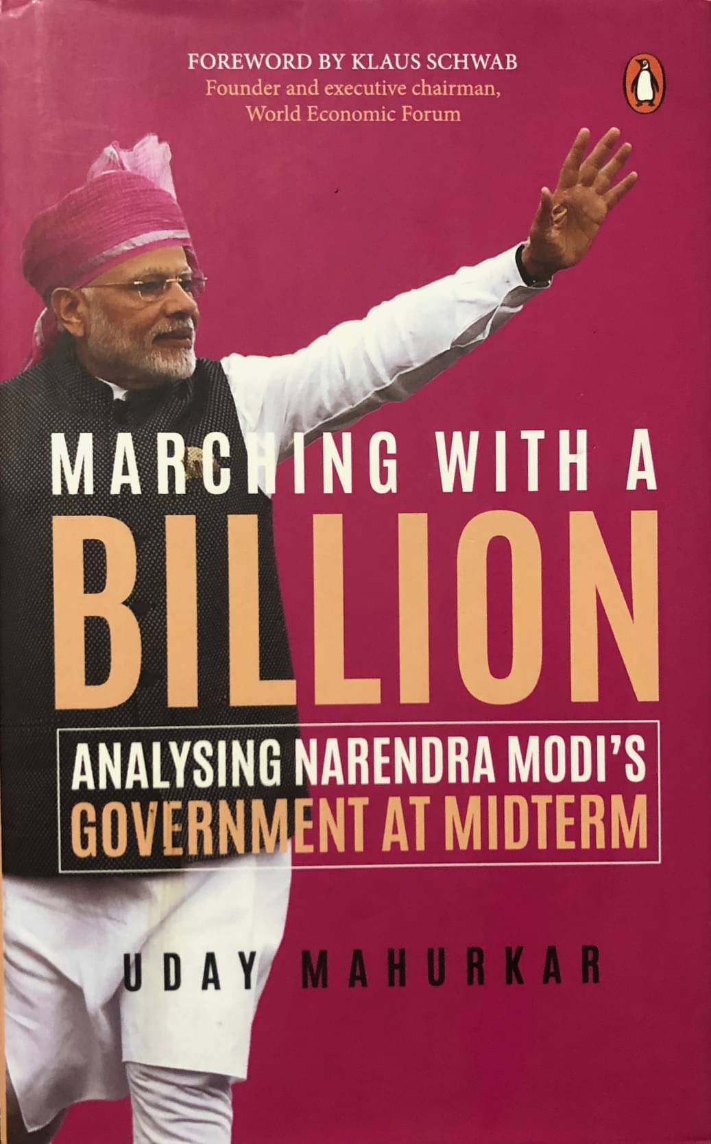 Marching with a Billion - Analysing Narendra Modi�s Government at Midterm Marching with a Billion - Analysing Narendra Modi�s Government at Midterm