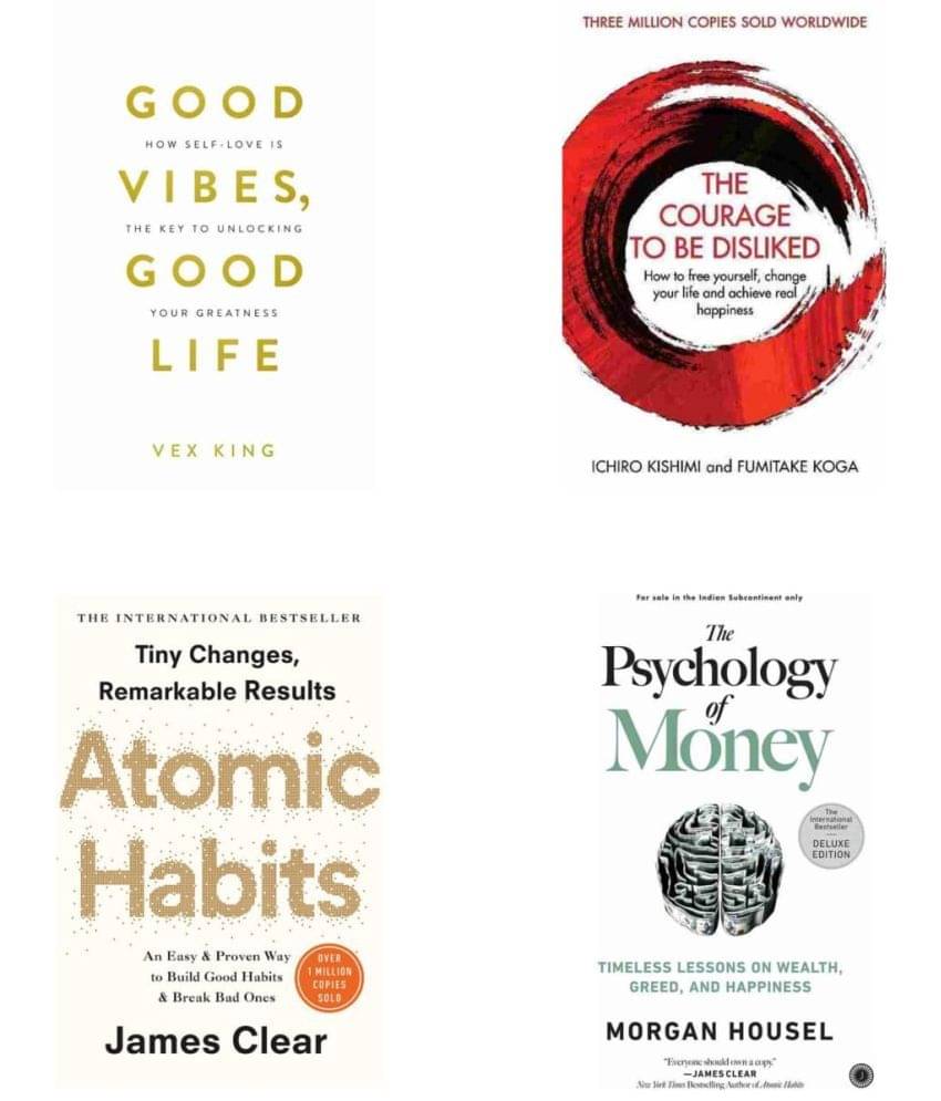 ( Combo Of 4 Books ) Good Vibes, Good Life & The Courage To Be Disliked & Atomic Habits & The Psychology of Money - Paperback 2023 ( English Combo ) ( Combo Of 4 Books ) Good Vibes, Good Life & The Courage To Be Disliked & Atomic Habits & The Psychology of Money - Paperback 2023 ( English Combo )