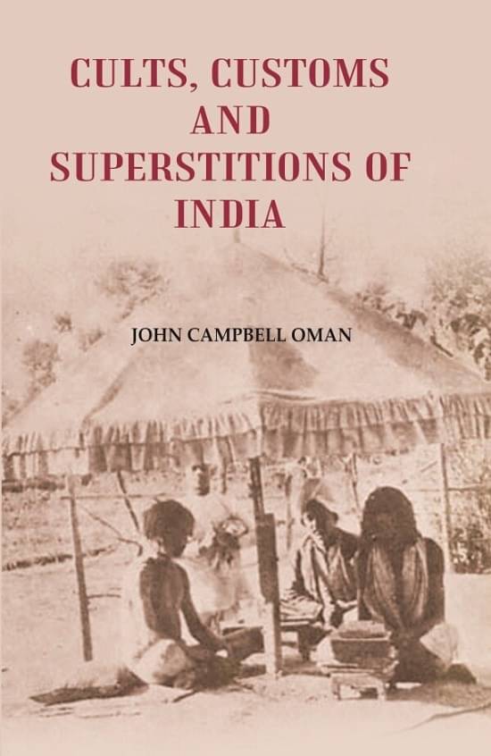     			Cults, Customs and Superstitions of India [Hardcover]