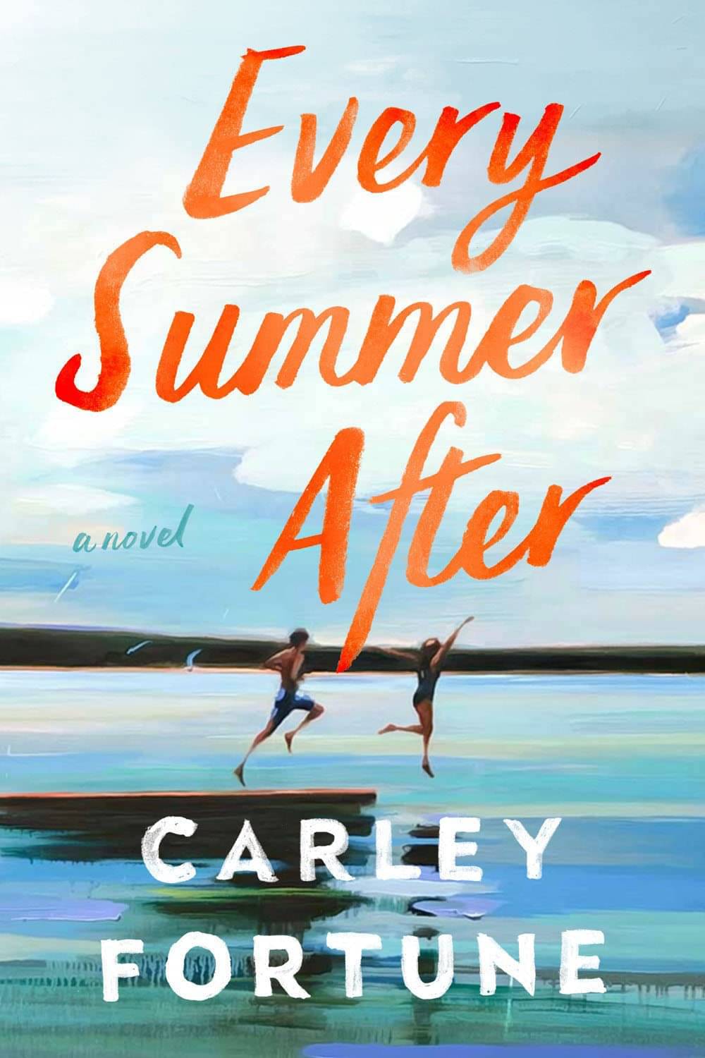 Every Summer After Paperback 10 May 2022 by Carley Fortune Every Summer After Paperback 10 May 2022 by Carley Fortune
