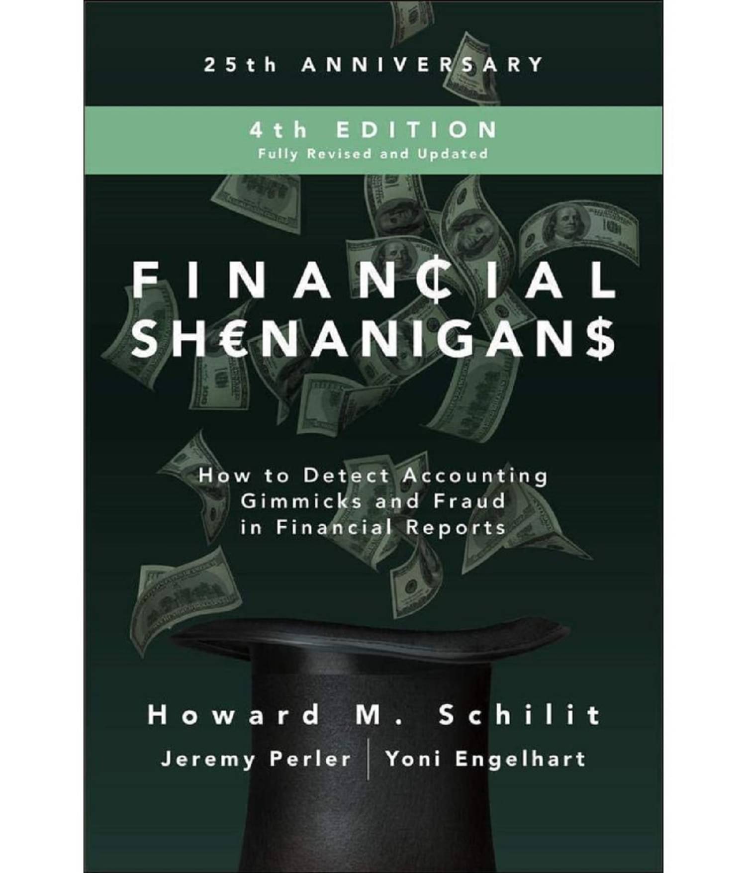 Financial Shenanigans, Fourth Edition: How to Detect Accounting Gimmicks & Fraud in Financial Reports Hardcover – 23 April 2018 Financial Shenanigans, Fourth Edition: How to Detect Accounting Gimmicks & Fraud in Financial Reports Hardcover – 23 April 2018
