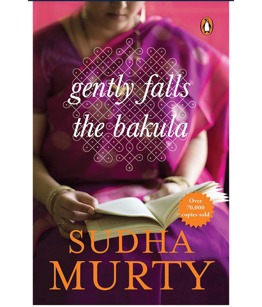 Gently Falls The Bakula (English, Paperback) By Sudha Murty Gently Falls The Bakula (English, Paperback) By Sudha Murty