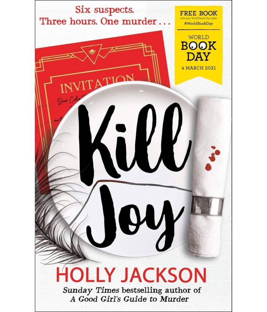 Kill Joy – World Book Day 2021: Thrilling prequel story to the Sunday Times bestselling A Good Girl's Guide to Murder series exclusively for World Book Day Paperback - 2021 Kill Joy – World Book Day 2021: Thrilling prequel story to the Sunday Times bestselling A Good Girl's Guide to Murder series exclusively for World Book Day Paperback - 2021