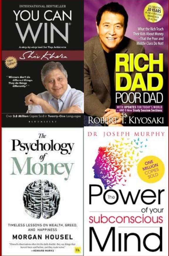     			You Can Win + The Psychology of Money + Rich Dad Poor Dad + The Power of your subconscious mind