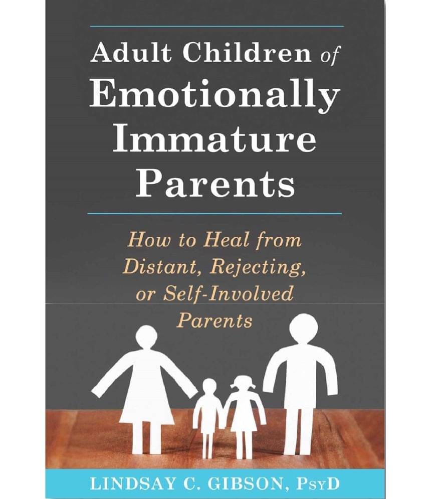     			Adult Children of Emotionally Immature Parents by Lindsay C. Gibson (English, Paperback)