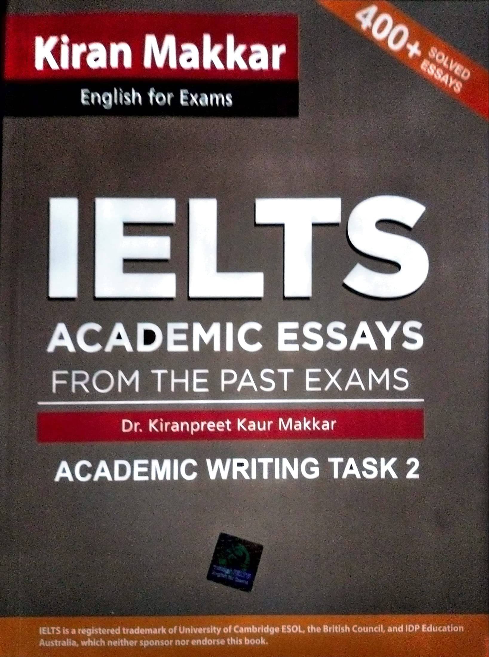 KIRAN MAKKAR IELTS ACADEMIC ESSAYS 400+ SOLVED ESSAYS KIRAN MAKKAR IELTS ACADEMIC ESSAYS 400+ SOLVED ESSAYS