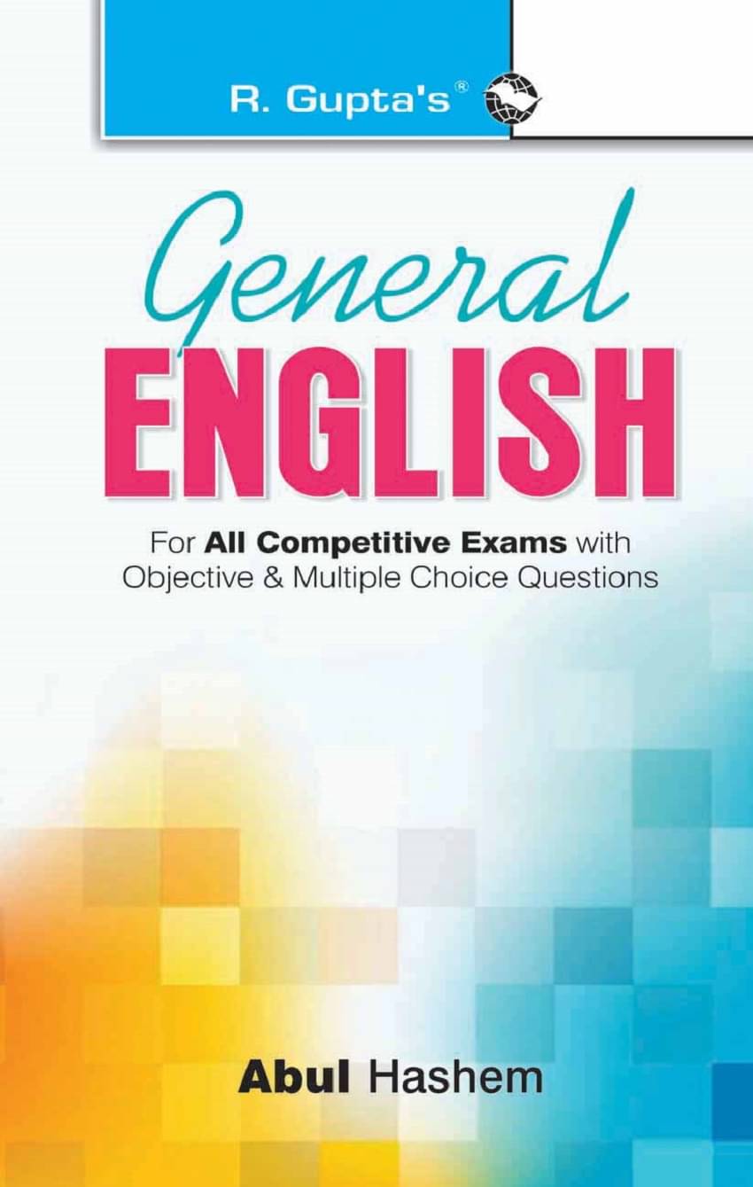 General English: For All Competitive Exams with Objective & MCQ General English: For All Competitive Exams with Objective & MCQ