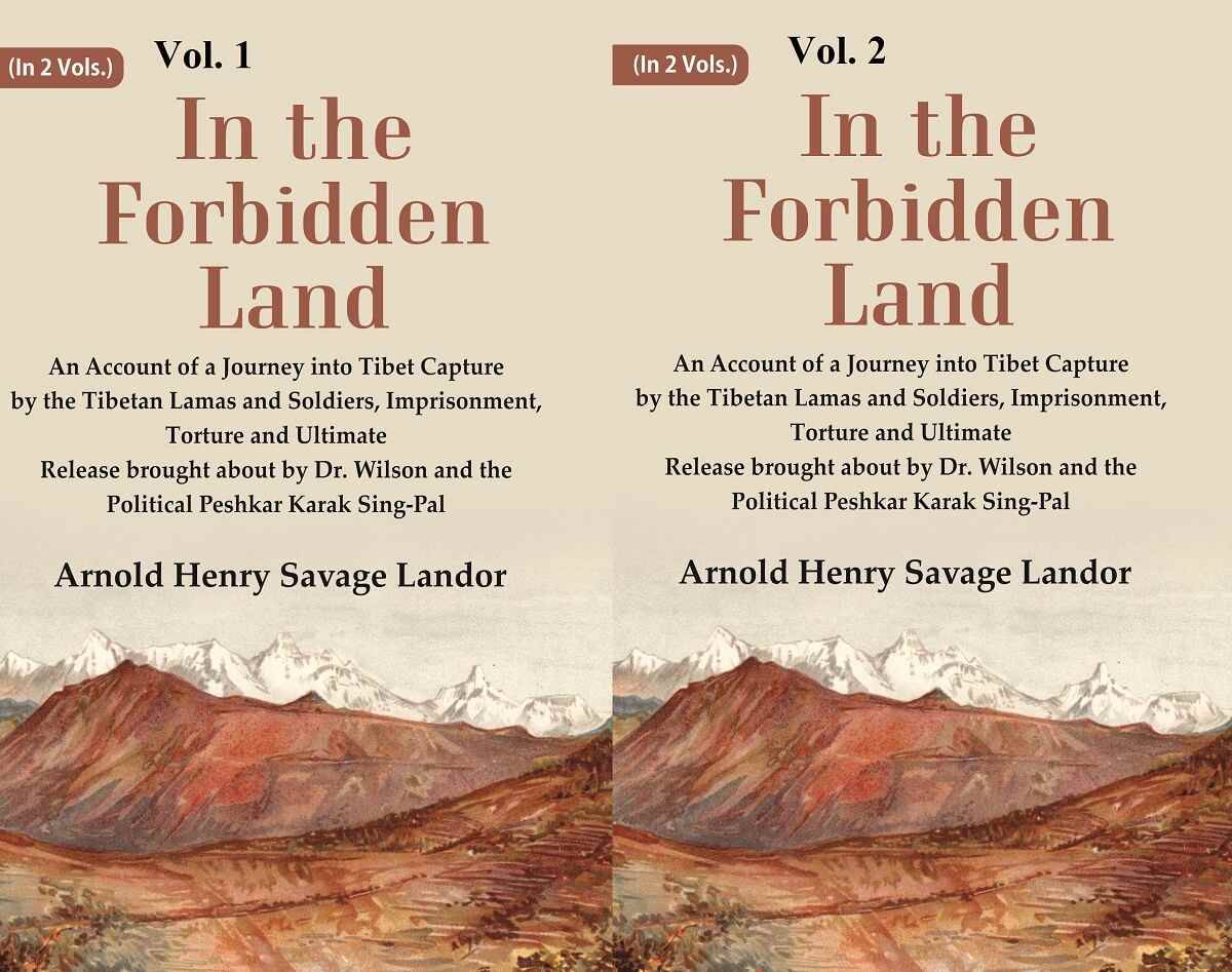     			In the Forbidden Land An Account of A Journey into Tibet Capture by the Tibetan Lamas and Soldiers, Imprisonment, Torture and 3 Vol.s (Set)