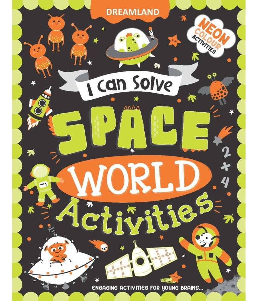 Space World Activities - I Can Solve Activity Book for Kids Age 4- 8 Years | With Colouring Pages, Mazes, Dot-to-Dots Space World Activities - I Can Solve Activity Book for Kids Age 4- 8 Years | With Colouring Pages, Mazes, Dot-to-Dots