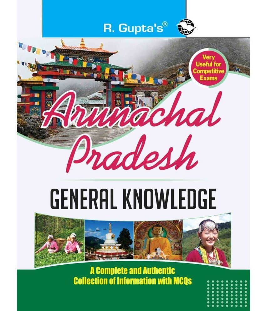 Arunachal Pradesh General Knowledge