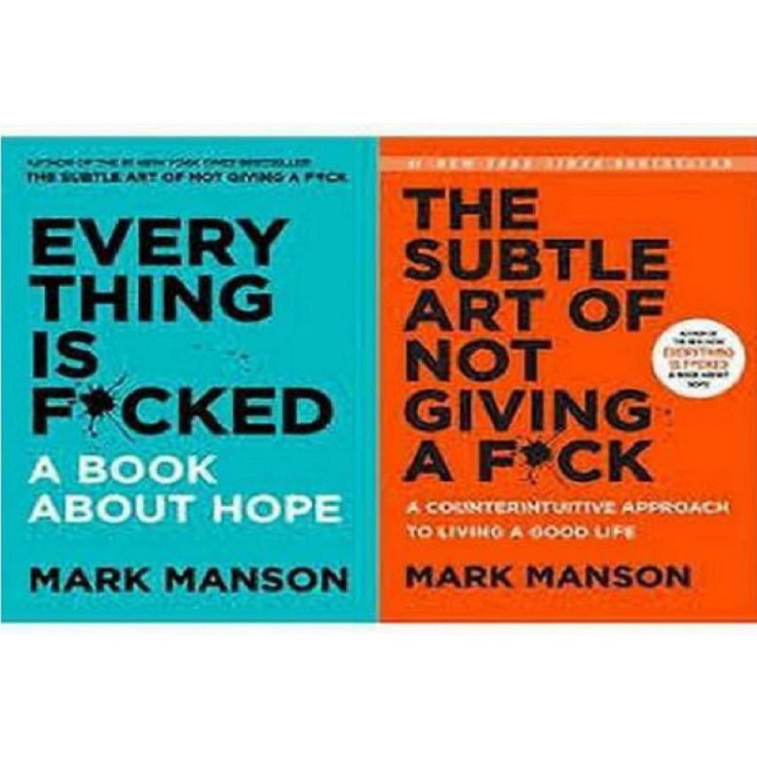 Combo Pack : The Subtle Art of Not Giving a F*ck and Everything Is F*cked : Combo Pack : The Subtle Art of Not Giving a F*ck and Everything Is F*cked :
