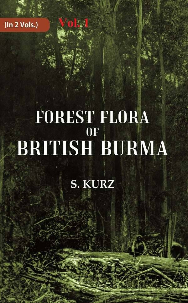     			Forest Flora of British Burma 1st