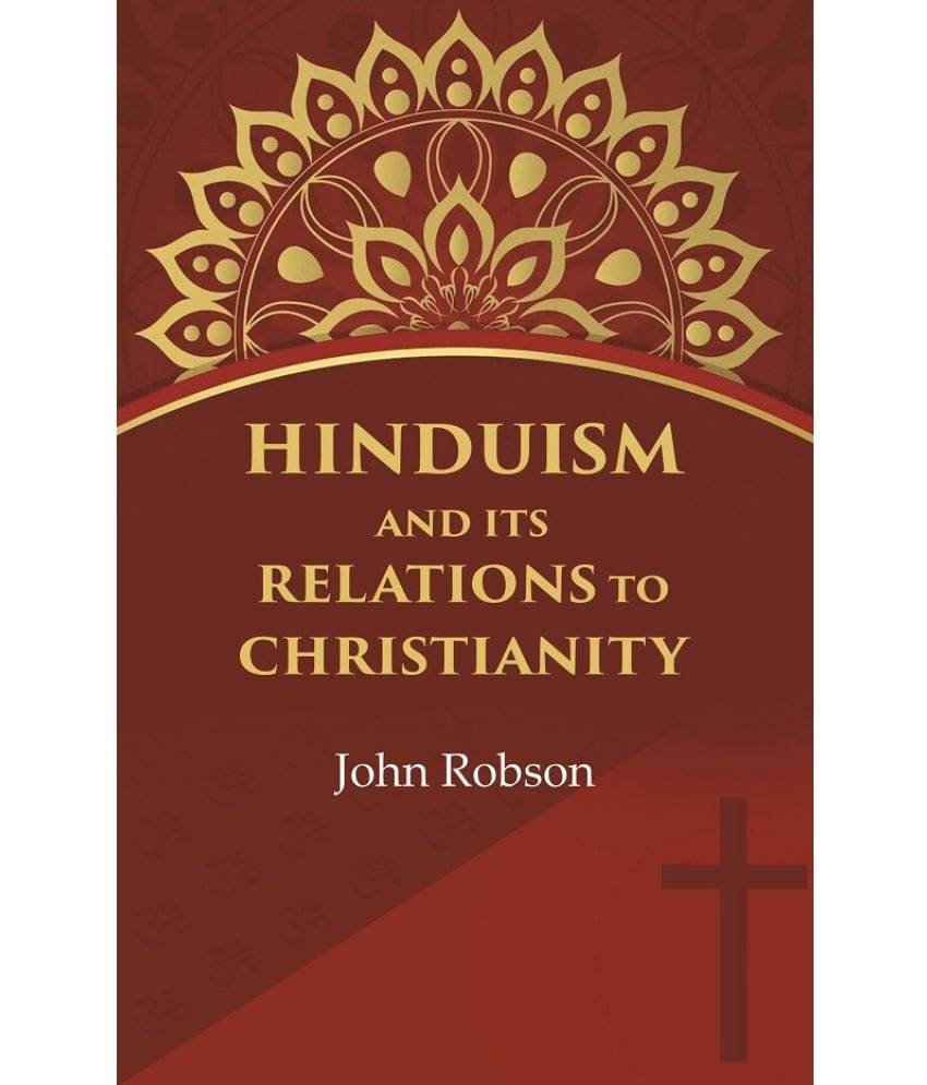     			Hinduism and Its Relations to Christianity [Hardcover]