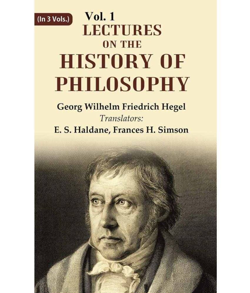 Lectures on the history of philosophy 1st Lectures on the history of philosophy 1st