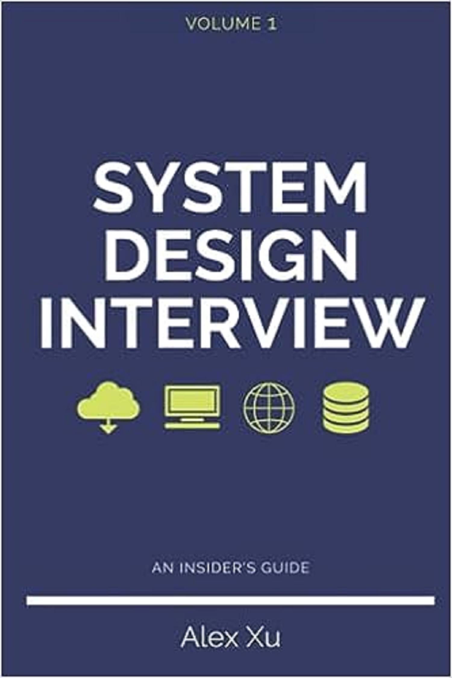 System Design Interview - An insider's guide Paperback – Illustrated, 12 June 2020 System Design Interview - An insider's guide Paperback – Illustrated, 12 June 2020