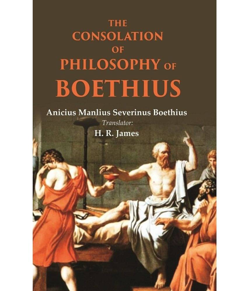     			The consolation of philosophy of Boethius