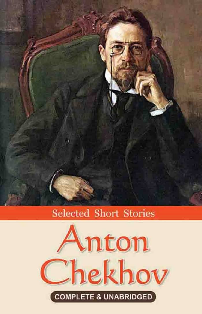 Anton Chekhov: Selected Short Stories Anton Chekhov: Selected Short Stories