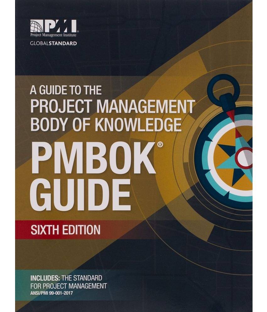 A guide to the Project Management Body of Knowledge (PMBOK guide) A guide to the Project Management Body of Knowledge (PMBOK guide)