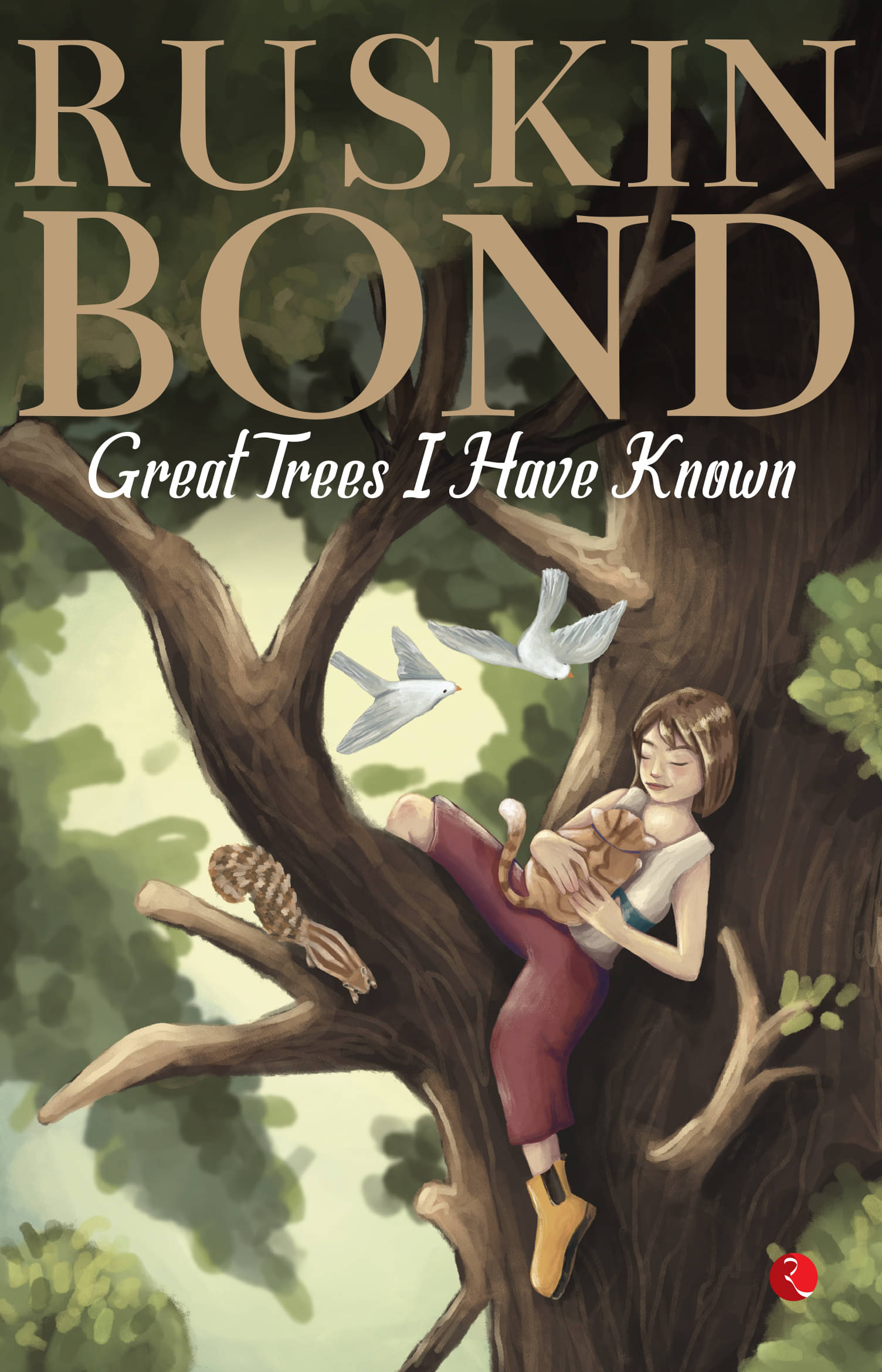 Great Trees I Have Known Great Trees I Have Known