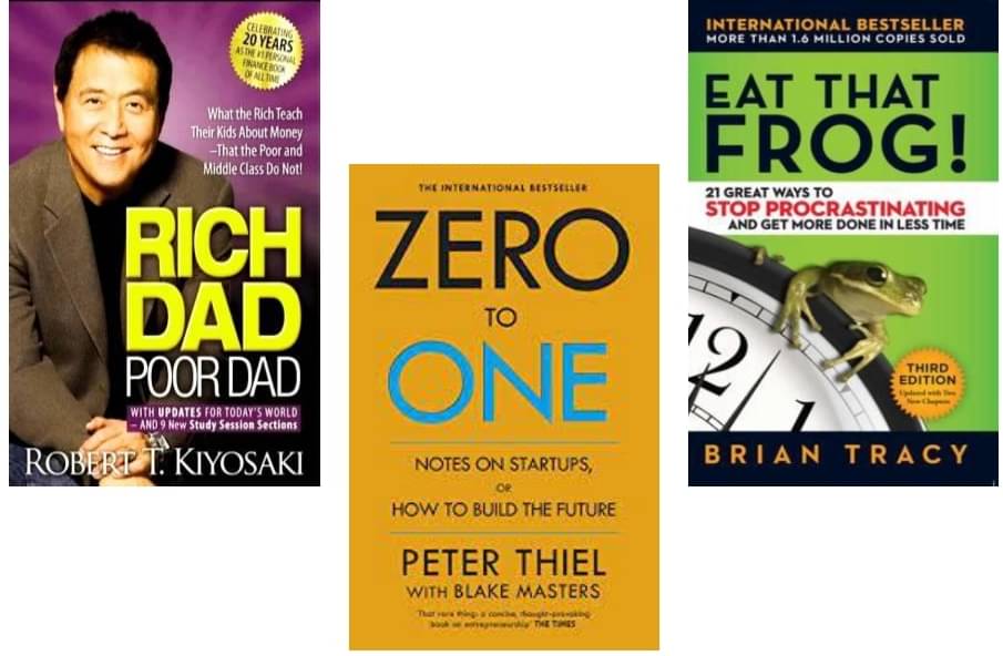     			Rich Dad Poor Dad + Zero To One + Eat That Frog !