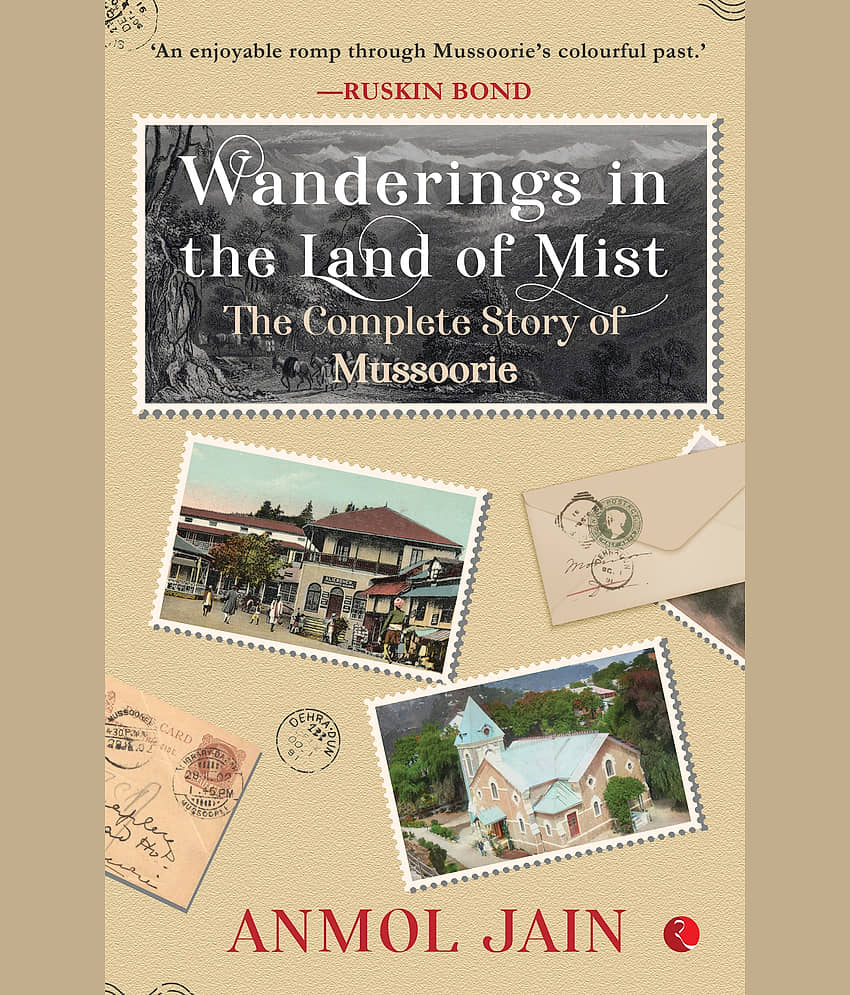 Wanderings in the Land of Mist The Complete Story of Mussoorie - Stationery | Buy online on ZillyBuy