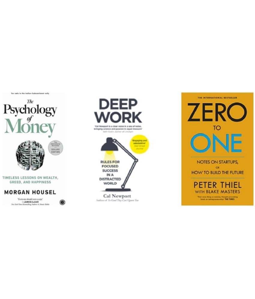 ( Combo Of 3 Books ) The Psychology of Money & Zero To One & Deep Work English Edition Paperback Book By - ( Morgan Housel , Thiel Peter , Newport, Cal ) ( Combo Of 3 Books ) The Psychology of Money & Zero To One & Deep Work English Edition Paperback Book By - ( Morgan Housel , Thiel Peter , Newport, Cal )