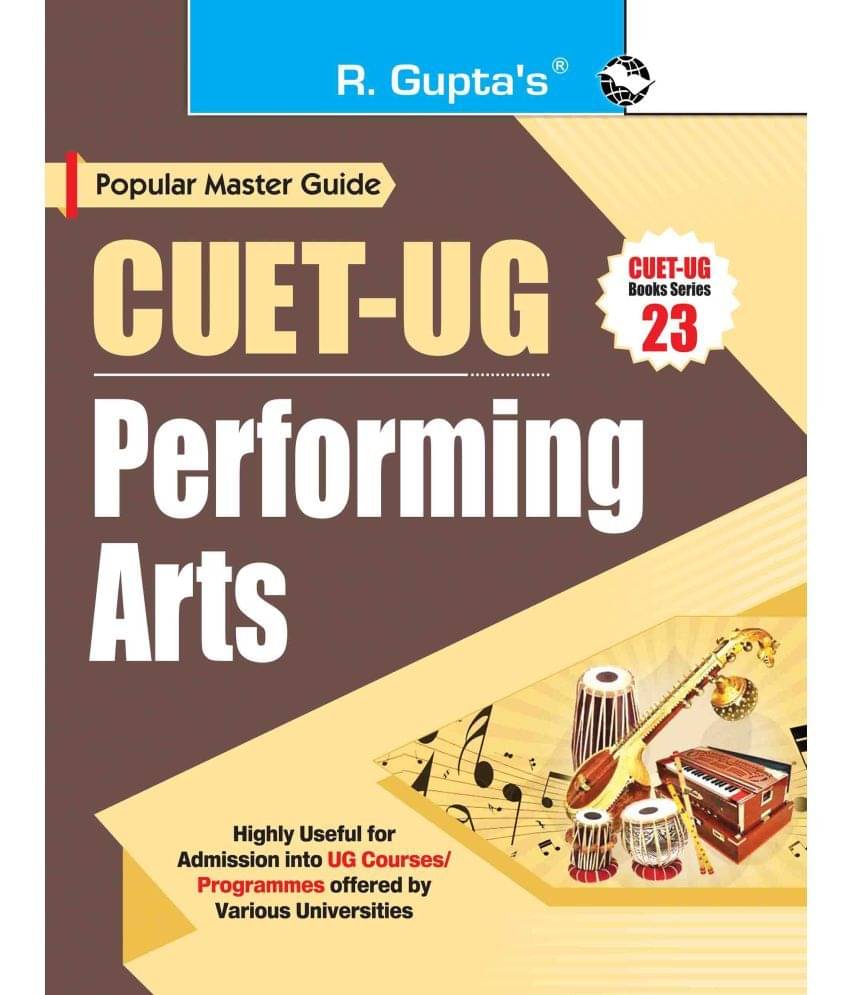CUET-UG: Section-II (Domain Specific Subjects: Performing Arts) Entrance Test (Books Series-23) CUET-UG: Section-II (Domain Specific Subjects: Performing Arts) Entrance Test (Books Series-23)