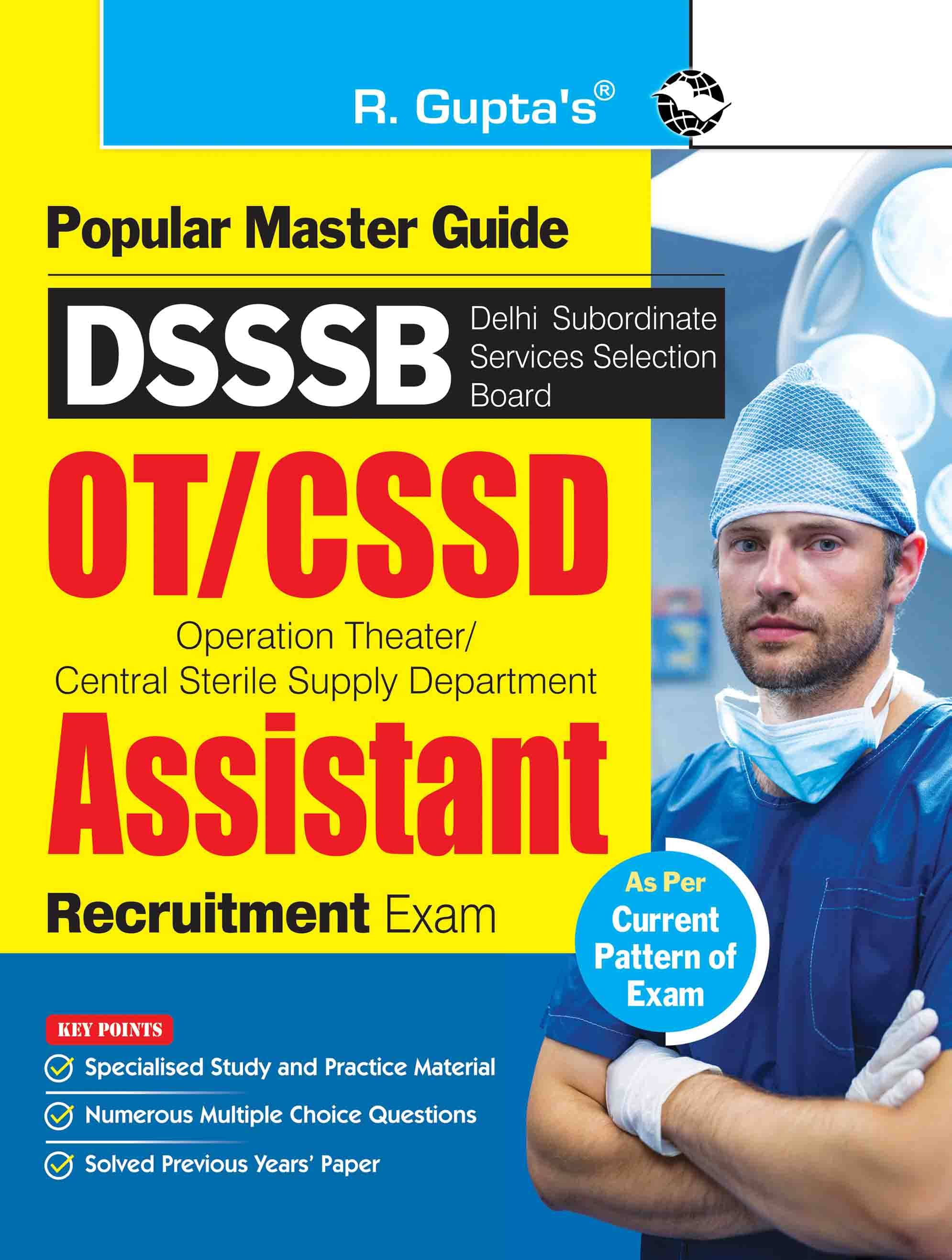 DSSSB : OT/CSSD Assistant Recruitment Exam Guide DSSSB : OT/CSSD Assistant Recruitment Exam Guide