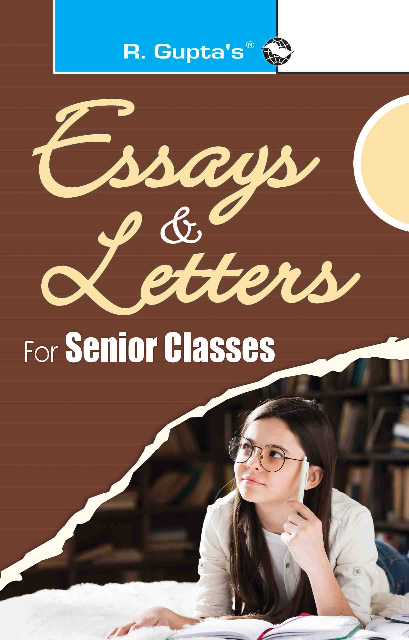 Essays & Letters for Senior Classes Essays & Letters for Senior Classes