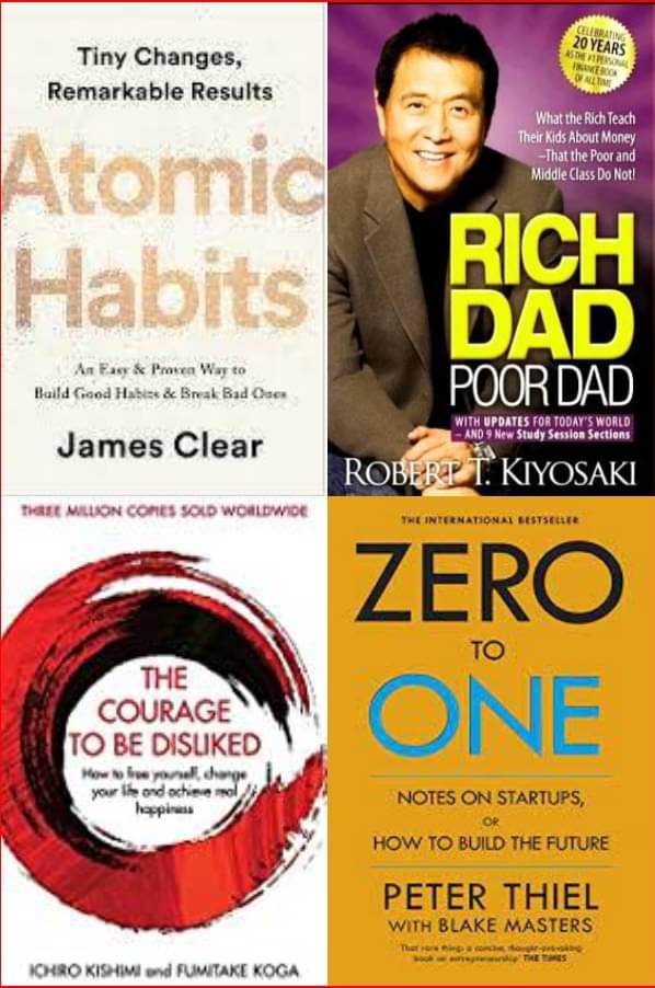 Atomic Habits + Rich Dad Poor Dad + Courage To Be Disliked + Zero To One Atomic Habits + Rich Dad Poor Dad + Courage To Be Disliked + Zero To One