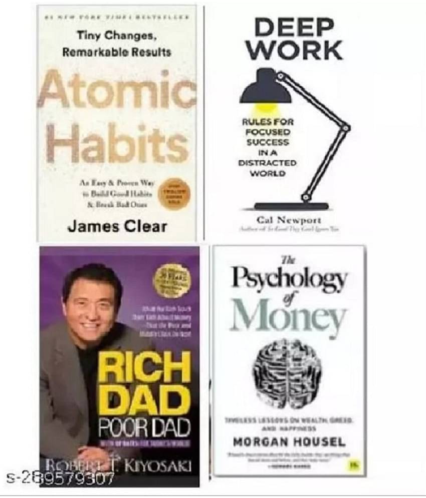 Rich dad poor dad+Atomic habit + Deep work + the psychology of money (SET OF 4 BOOKS)