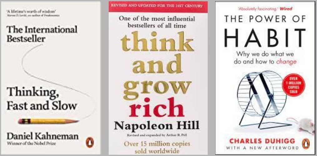 Think and Grow Rich + Thinking, Fast and Slow + The Power of Habits Think and Grow Rich + Thinking, Fast and Slow + The Power of Habits