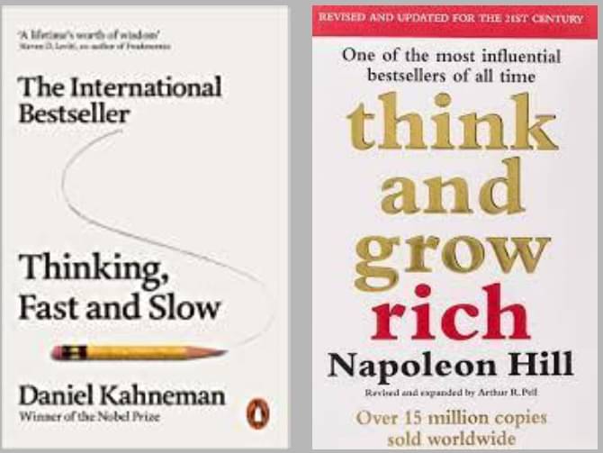     			Thinking, Fast and Slow + Think and Grow Rich