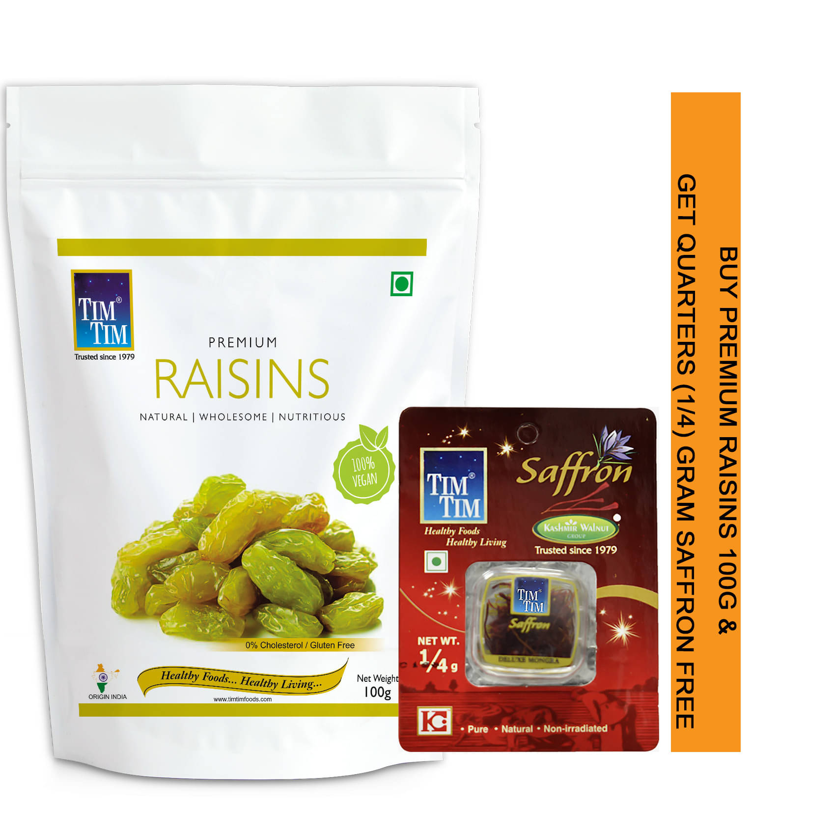 Buy Tim Tim Premium Raisins (Sogi) 100g and Get Quarters Gram Saffron worth Rs 155/- Free Buy Tim Tim Premium Raisins (Sogi) 100g and Get Quarters Gram Saffron worth Rs 155/- Free