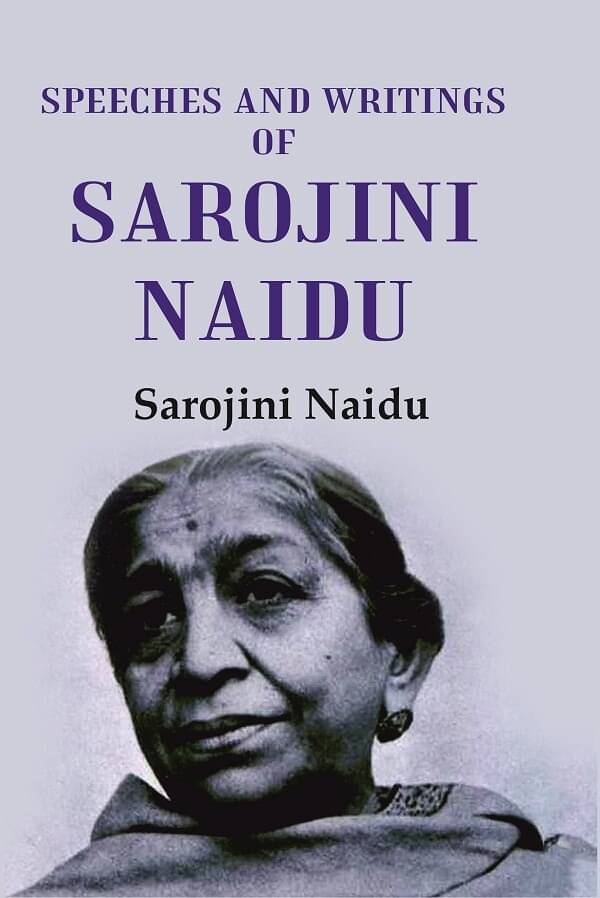     			Speeches and Writings of Sarojini Naidu [Hardcover]
