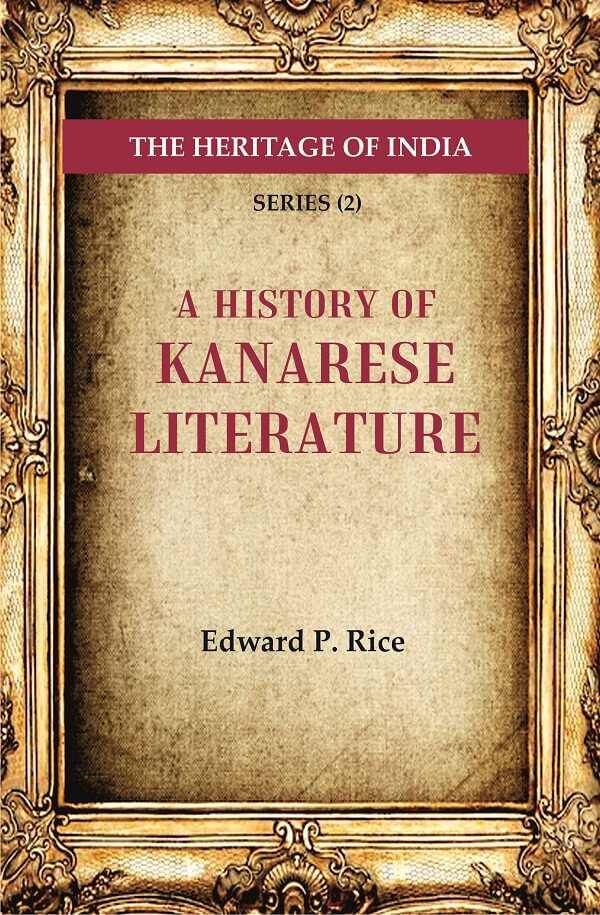     			The Heritage of India Series (2); A History of Kanarese Literature