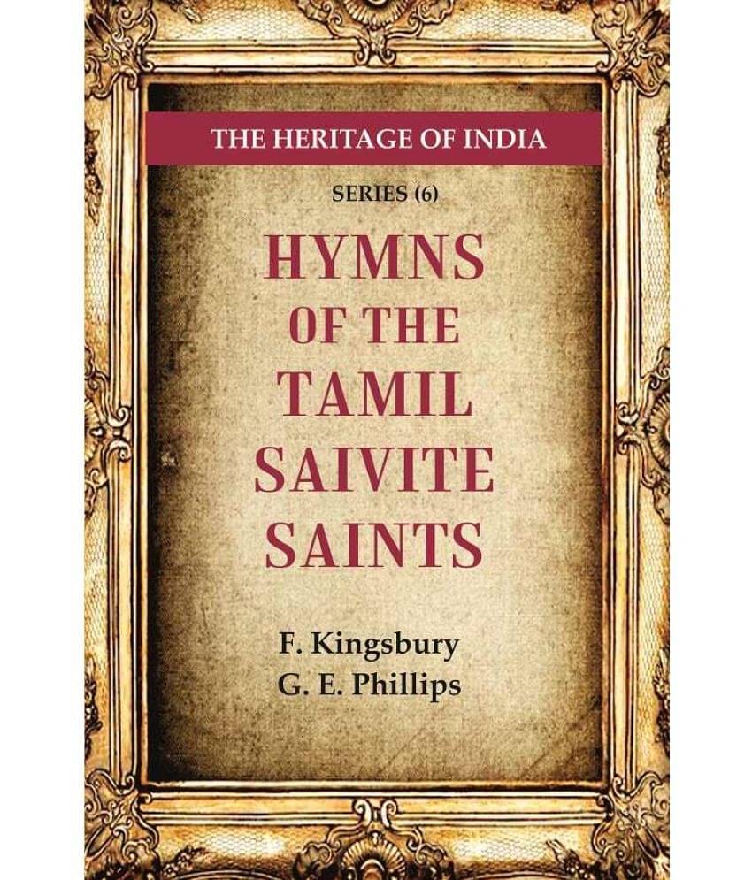     			The Heritage of India Series (6); Hymns of the Tamil Saivite Saints [Hardcover]