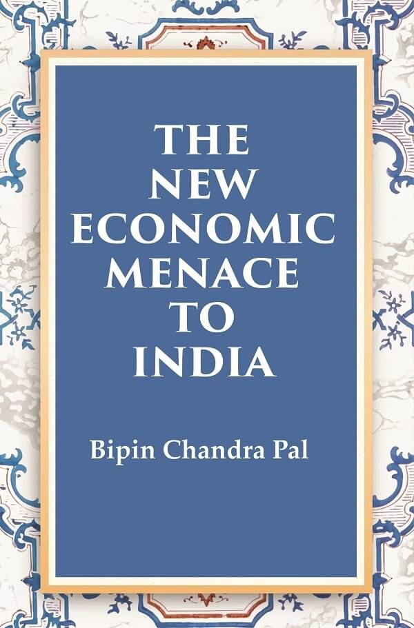     			The New Economic Menace to India [Hardcover]