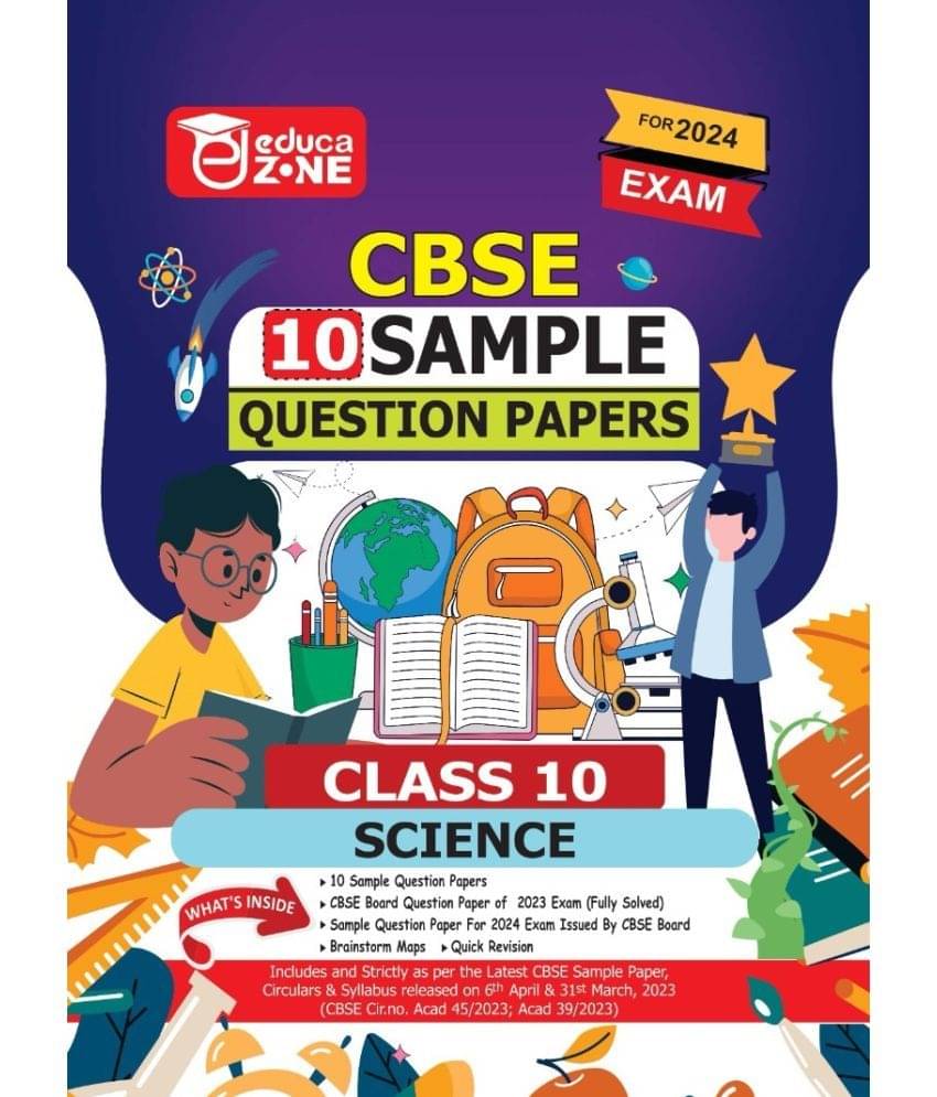Educazone CBSE Sample Question Papers Class 10 Science Book (For Board Exam 2024) Educazone CBSE Sample Question Papers Class 10 Science Book (For Board Exam 2024)