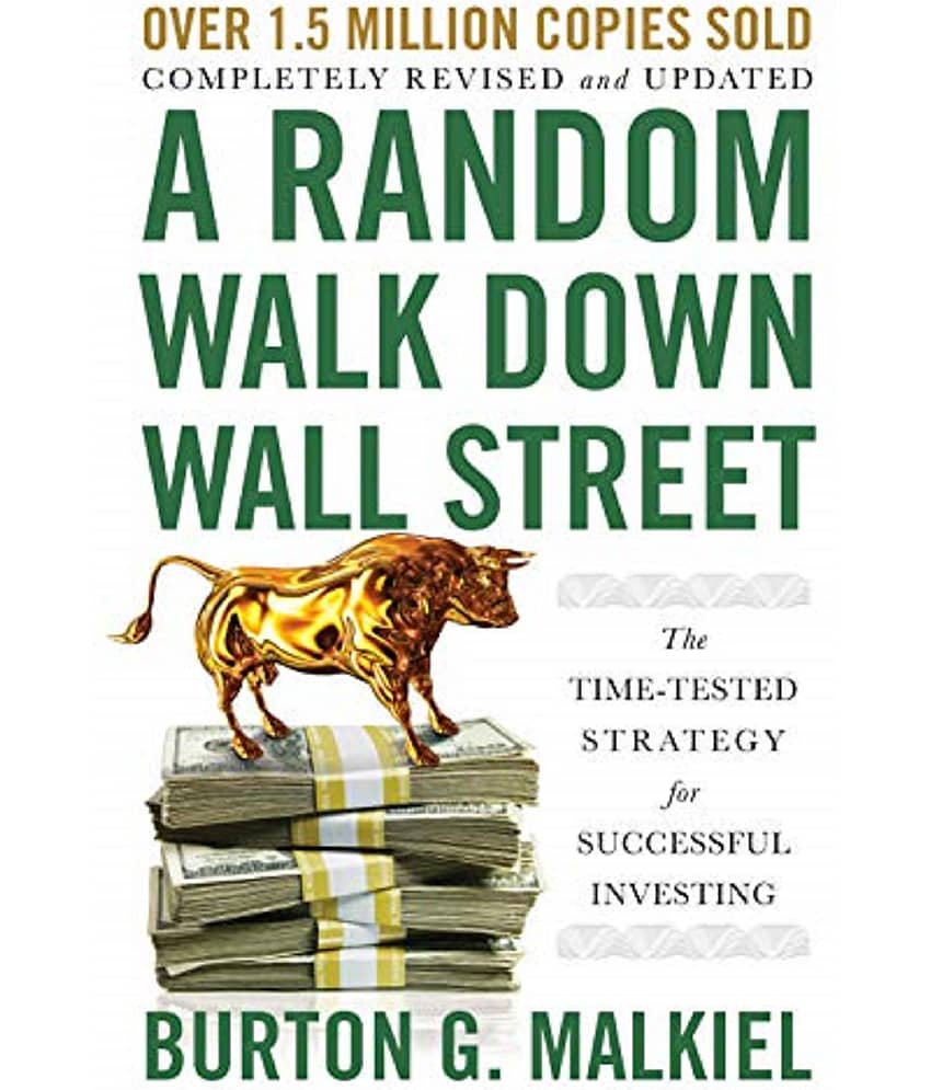 A Random Walk Down Wall Street: The Time-Tested Strategy for Successful Investing Paperback – 3 March 2020 - Stationery | Buy online on ZillyBuy