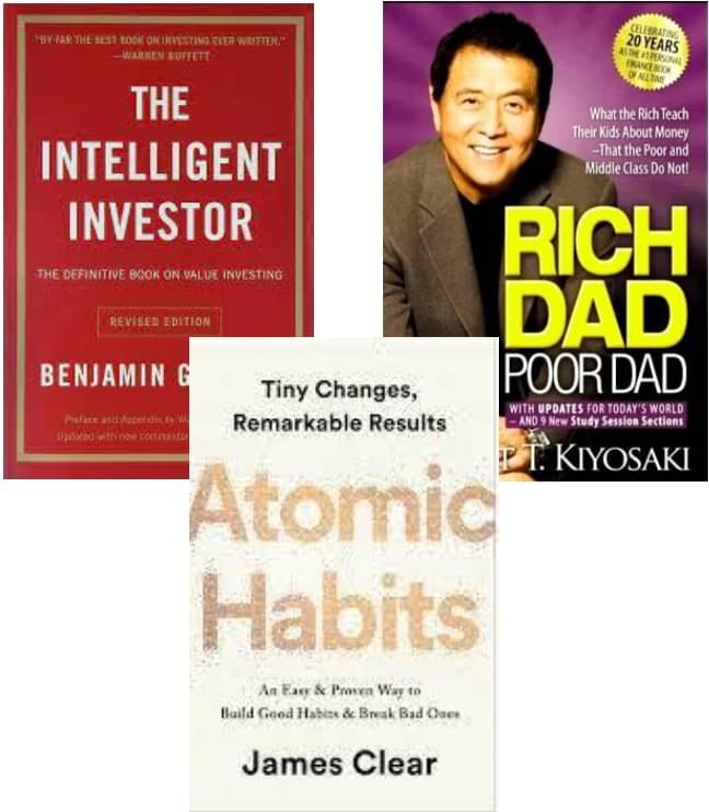 Atomic Habits + Rich Dad Poor Dad + The Intelligent Investor Atomic Habits + Rich Dad Poor Dad + The Intelligent Investor