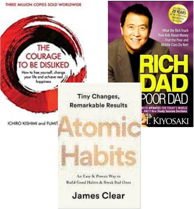Atomic Habits + Rich dad Poor Dad + The Courage To Be Disliked