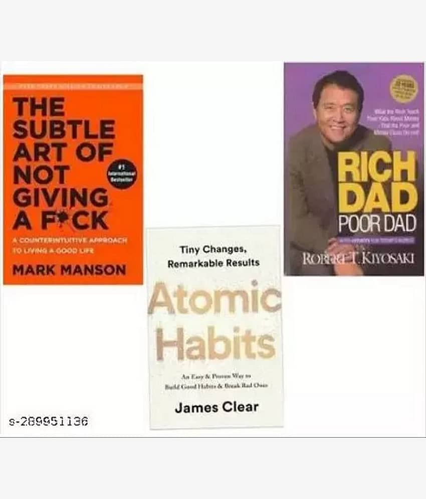 THE SUBTLE ART OF NOT GIVING A F*CK + RICH DAD POOR DAD + ATOMIC HABIT (SET OF 3 BOOKS) - Stationery | Buy online on ZillyBuy