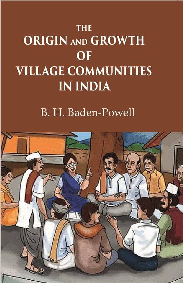 The Origin and Growth of Village Communities in India The Origin and Growth of Village Communities in India